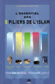 L'essentiel des 5 piliers de l'Islam L'essentiel des 5 piliers de l'Islam