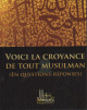 Voici la croyance de tout musulman (en questions-réponses) Voici la croyance de tout musulman (en questions-réponses)