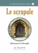 La purification du coeur 8 : Le scrupule La purification du coeur 8 : Le scrupule