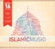 The best of Islamic Music - Volume 1 : Le top 16 des plus grands chants islamiques The best of Islamic Music - Volume 1 : Le top 16 des plus grands chants islamiques
