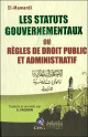 Les statuts gouvernementaux ou Règles de droit public et administratif