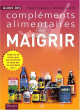 Guide des compléments alimentaires pour maigrir Guide des compléments alimentaires pour maigrir