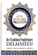 Des traditions prophétiques délaissées (Bilingue AR-FR) - سنن قل العمل بها Des traditions prophetiques delaissees (Bilingue AR-FR) -