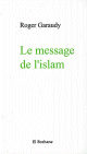 Le Message de l'islam Le Message de l'islam