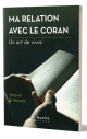 Ma relation avec le Coran