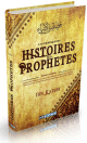 L'authentique des Histoires des Prophetes (de Ibn Kathir)