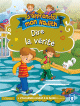 J'apprends mon hadith : Dire la vérité J'apprends mon hadith : Dire la vérité