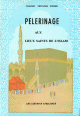 Pelerinage aux lieux saints de l'islam Pelerinage aux lieux saints de l'islam