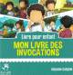 Mon livre des invocations - Version Garcon