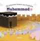Ma première histoire du Prophète Muhammad - SAW Ma première histoire du Prophète Muhammad - SAW