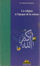 La religion à l'époque de la science La religion a l'epoque de la science
