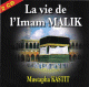 La vie de l'imam Malik La vie de l'imam Malik