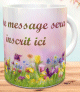 Tasse cadeau avec un message personnalise - Mug original fleurs a offrir (personnalisation en ligne)