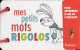 Les mots rigolos Les mots rigolos