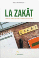 La Zakât : Finalités - Prescriptions - Perspectives futures La Zakât : Finalités - Prescriptions - Perspectives futures