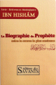 La biographie du Prophète selon la source la plus ancienne La biographie du Prophète selon la source la plus ancienne
