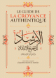 Le guide de la croyance authentique (Al-Irshâd) Le guide de la croyance authentique (Al-Irshâd)