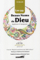 Les 99 beaux noms de Dieu - Signification & imprégnation Les 99 beaux noms de Dieu - Signification & imprégnation