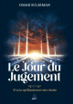Le Jour du Jugement : 30 actes qui illumineront votre chemin Le Jour du Jugement : 30 actes qui illumineront votre chemin