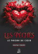 Les péchés : le poison du coeur