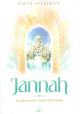 Jannah - 30 aperçus des délices du Paradis Jannah - 30 aperçus des délices du Paradis