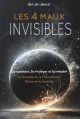 Les 4 Maux Invisibles Les 4 Maux Invisibles