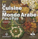 La cuisine Arabe pas à pas (Livre + CD-ROM) La cuisine Arabe pas à pas (Livre + CD-ROM)
