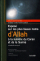 Exposé sur les plus beaux noms d'ALLAH à la lumière du Coran et de la Sunna - أسماء الله الحسنى Exposé sur les plus beaux noms d'ALLAH à la lumière du Coran et de la Sunna - أسماء الله الحسنى