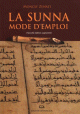 La Sunna : Mode d'emploi La Sunna : Mode d'emploi