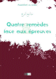 Quatre remèdes face aux epreuves Quatre remèdes face aux epreuves