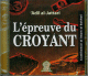 L'épreuve du croyant - CD Audio L'épreuve du croyant - CD Audio