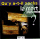 Qu'y a-t-il après la mort ? (2 CD) Qu'y a-t-il après la mort ? (2 CD)
