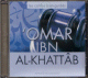 Les califes bien-guidés "'Omar Ibn Al-Kattâb" par Ahmed Boulkadid Les califes bien-guidés "'Omar Ibn Al-Kattâb" par Ahmed Boulkadid