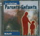 Les relations parents-enfants (1 et 2) Les relations parents-enfants (1 et 2)