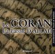 Le Coran, La Parole d'Allah Le Coran, La Parole d'Allah