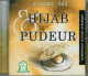 Le hijab et la pudeur Le hijab et la pudeur