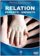 Relation Parents - Enfants HC017 DVD Relation Parents - Enfants HC017 DVD