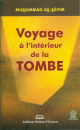 Voyage à l'intérieur de la tombe Voyage à l'intérieur de la tombe