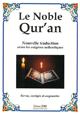 Le noble Coran (français) - Traduction du sens de ses versets Le noble Coran (français) - Traduction du sens de ses versets