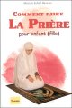 Comment faire la prière - pour enfants (filles)