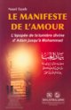 Le manifeste de l'amour - بيان الحب ملحمة الأنوار الإلهية من عهد آدم الى محمد ص Le manifeste de l'amour - بيان الحب ملحمة الأنوار الإلهية من عهد آدم الى محمد ص