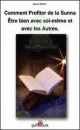 Comment profiter de la Sunna : Etre bien avec soi-même et avec les autres Comment profiter de la Sunna : Etre bien avec soi-meme et avec les autres